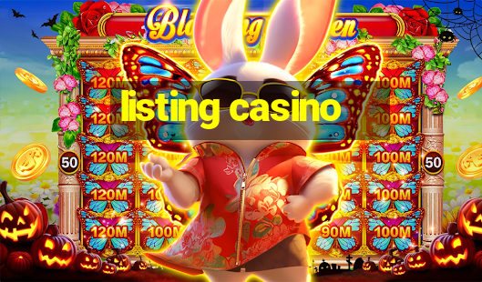 listing casino