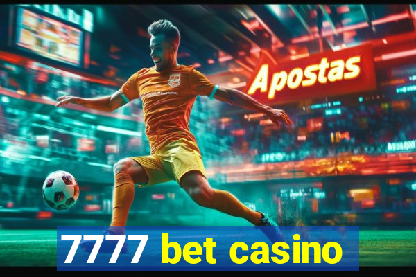 7777 bet casino