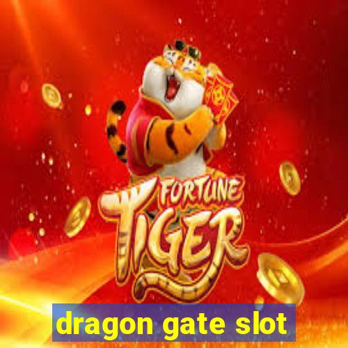 dragon gate slot