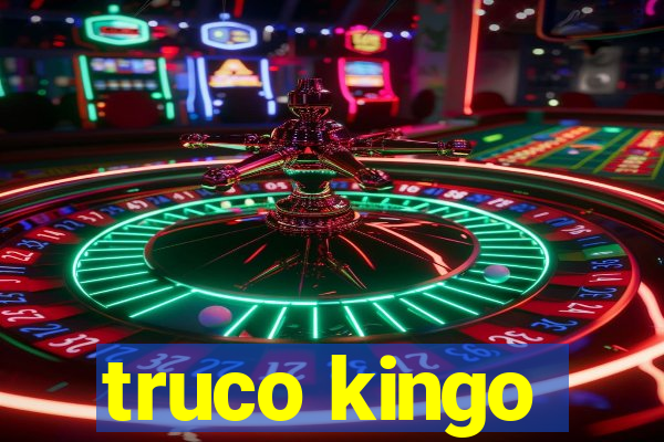 truco kingo