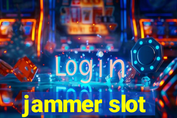 jammer slot