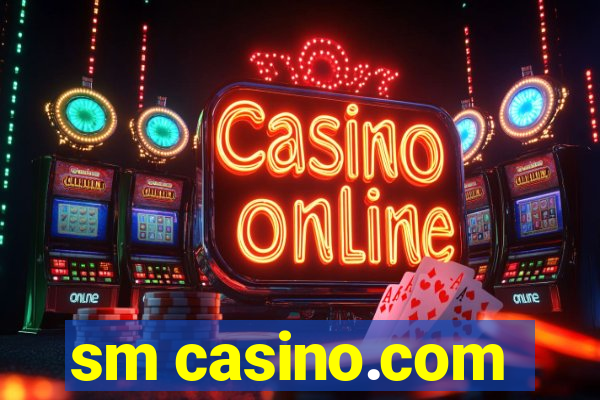 sm casino.com