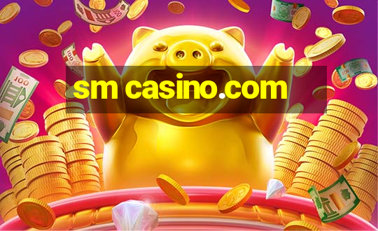 sm casino.com