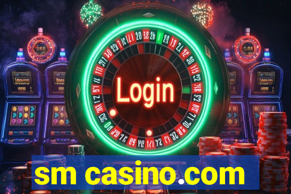 sm casino.com