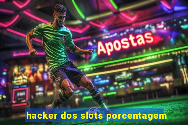 hacker dos slots porcentagem