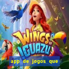 app de jogos que dao dinheiro