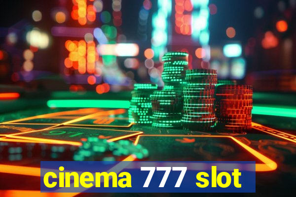 cinema 777 slot