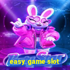 easy game slot