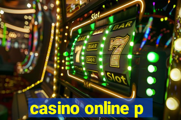 casino online p