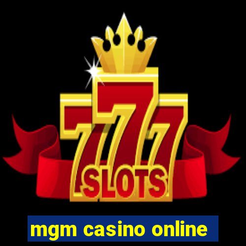 mgm casino online