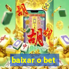 baixar o bet