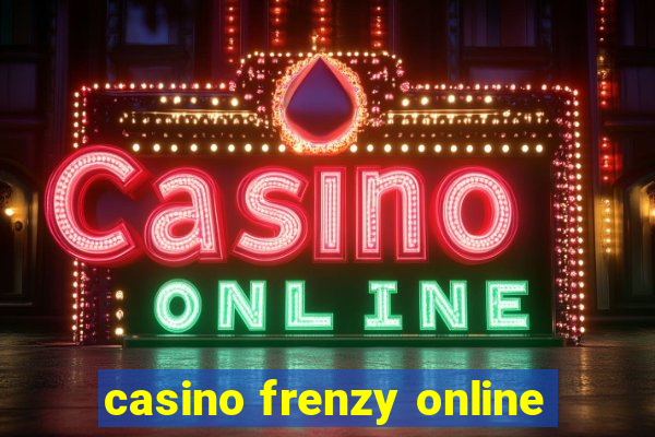 casino frenzy online