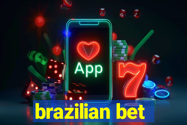 brazilian bet