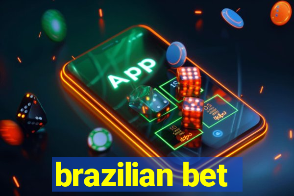 brazilian bet