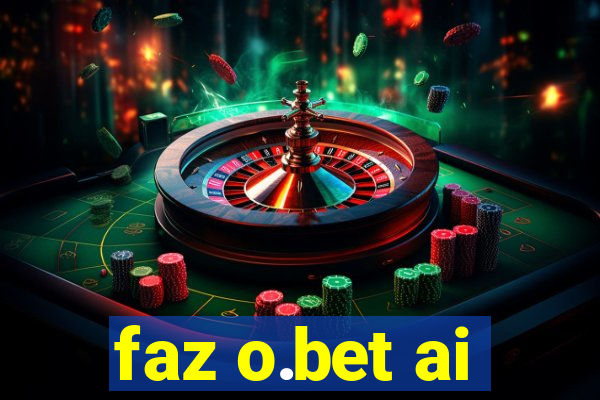 faz o.bet ai