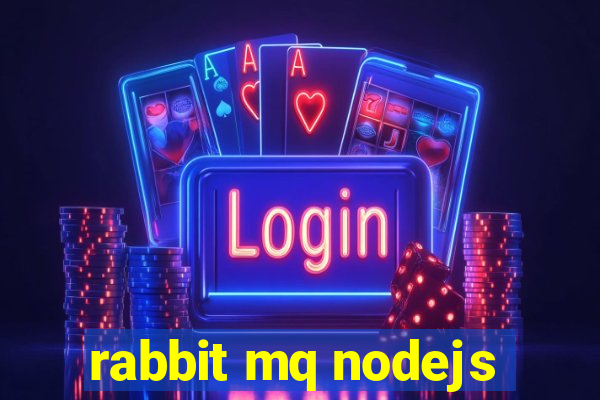 rabbit mq nodejs