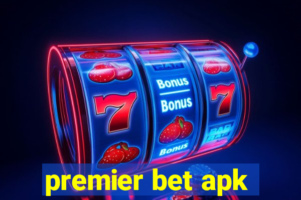 premier bet apk