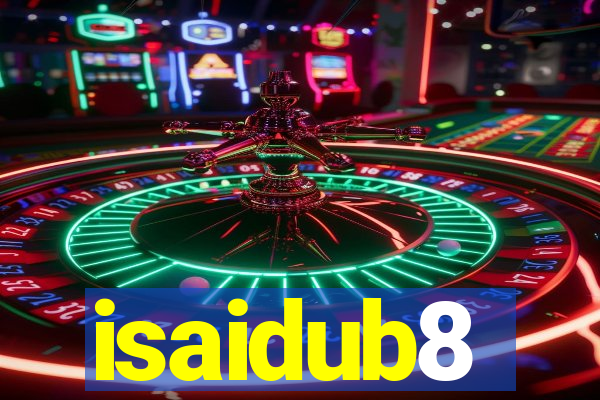 isaidub8