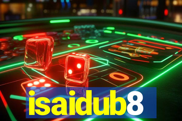 isaidub8