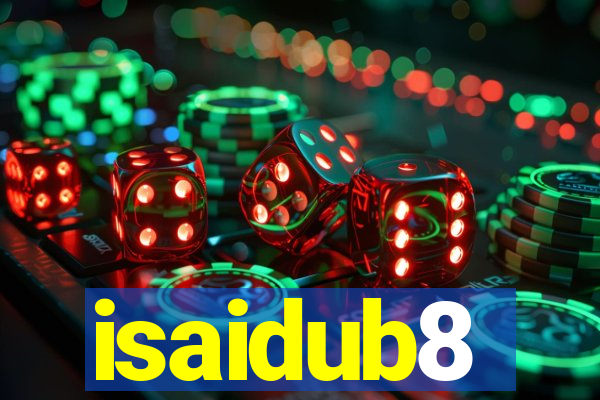 isaidub8