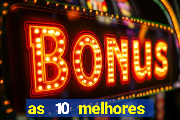 as 10 melhores casas de aposta