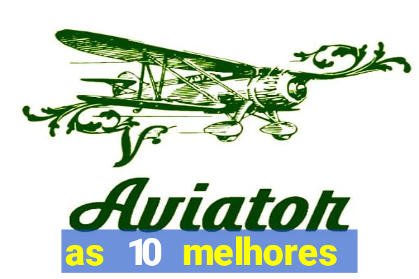 as 10 melhores casas de aposta