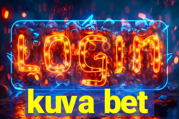 kuva bet