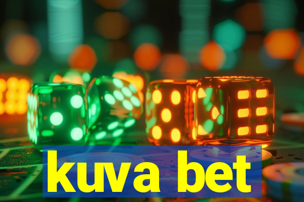 kuva bet