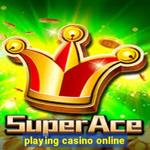 playing casino online