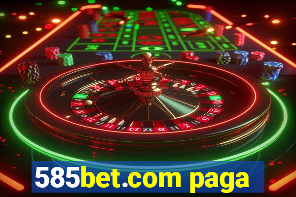 585bet.com paga