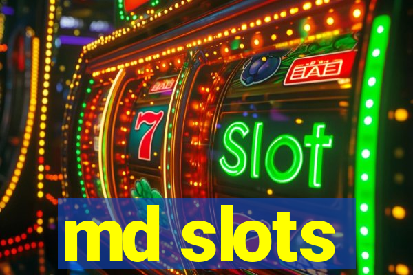 md slots