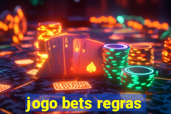 jogo bets regras