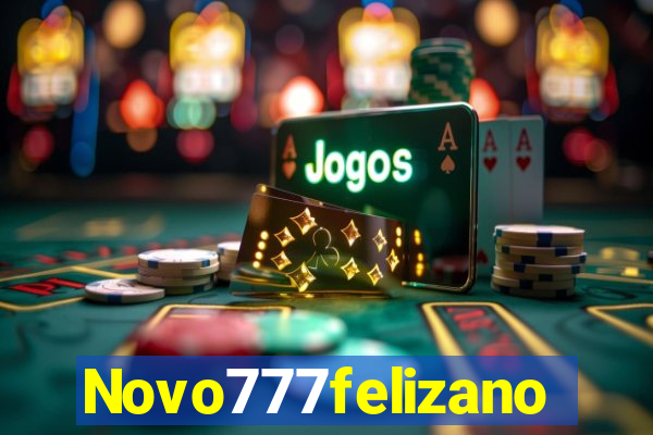 Novo777felizano