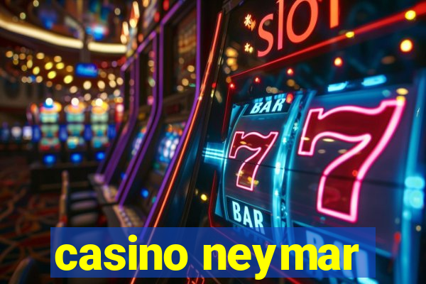 casino neymar