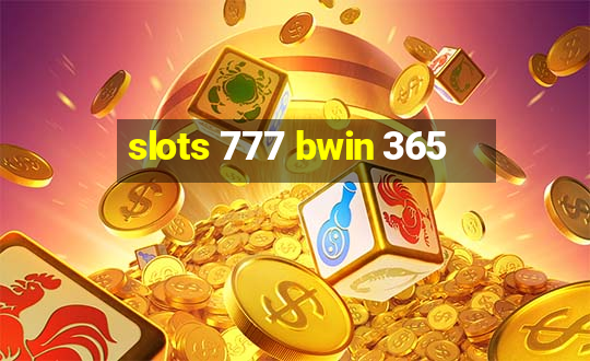 slots 777 bwin 365