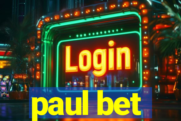 paul bet