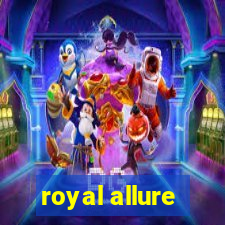 royal allure