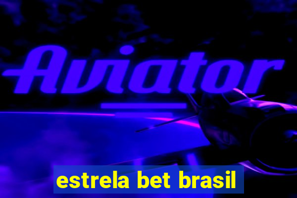 estrela bet brasil