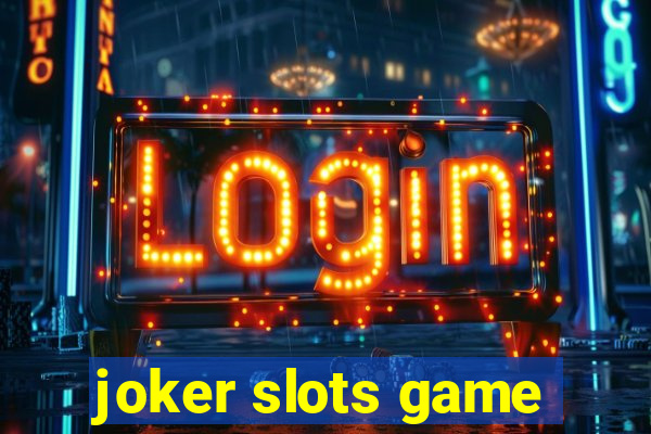 joker slots game