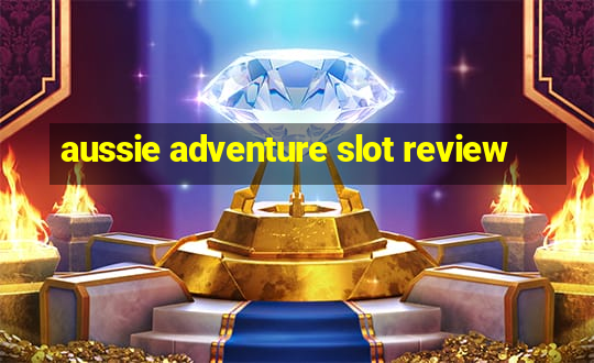 aussie adventure slot review