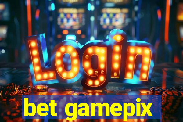 bet gamepix