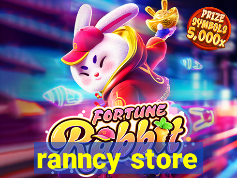 ranncy store