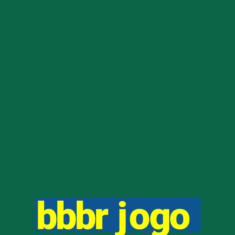 bbbr jogo