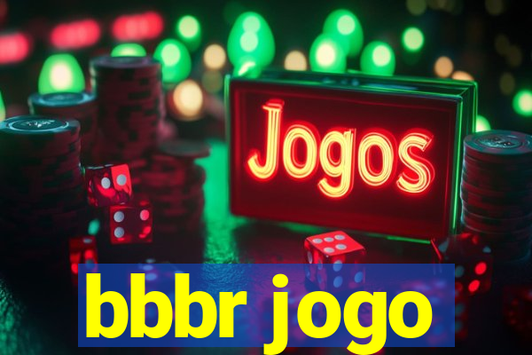 bbbr jogo