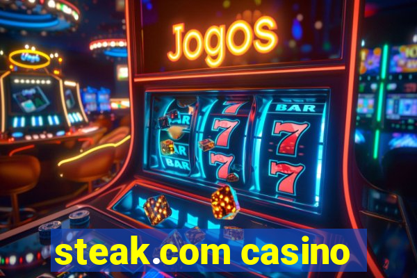 steak.com casino