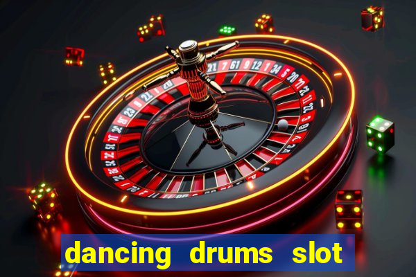 dancing drums slot machine free download