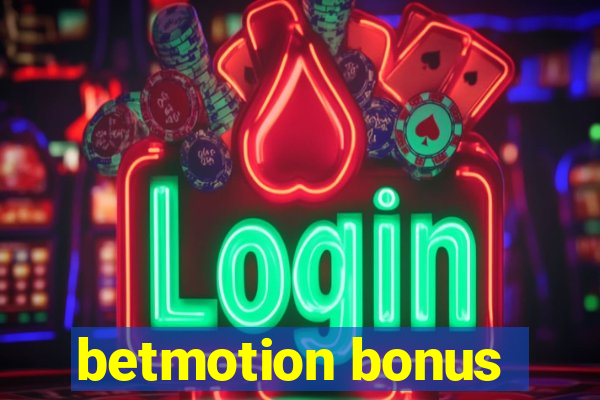 betmotion bonus