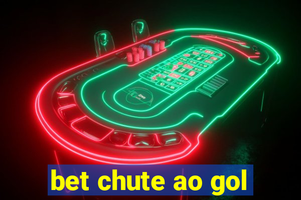 bet chute ao gol