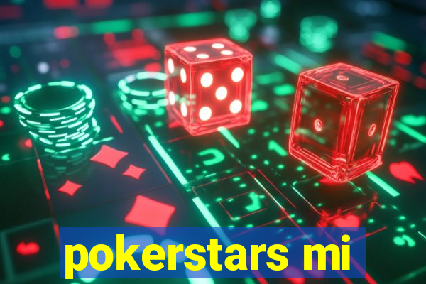 pokerstars mi