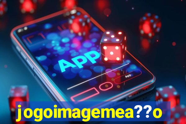 jogoimagemea??o